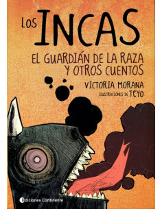 Los Incas
*el Guardian De La Raza Y Otros Cuentos