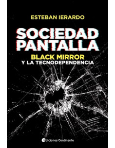 Sociedad Pantalla
*black Mirror Y La Tecnodependencia