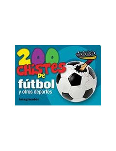 200 Chistes De Futbol Y Otros Deportes