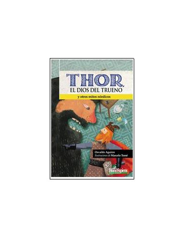 Thor
*el Dios Del Trueno Y Otros Mitos Nordicos