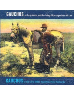 Gauchos En Las Primeras Postales Fotograficas Argentinas Del S. Xx