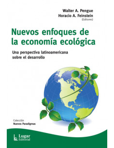 Nuevos Enfoques De La Economia Ecologia
*una Perspectiva Latinoamericana Sobre El Desarrollo