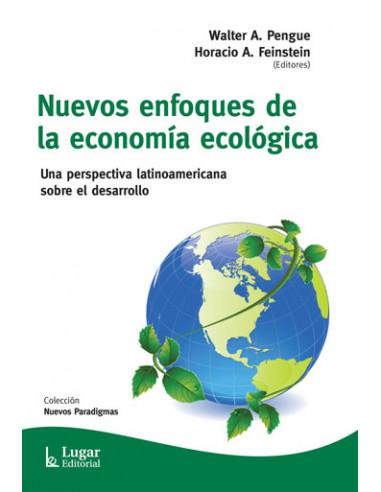 Nuevos Enfoques De La Economia Ecologia
*una Perspectiva Latinoamericana Sobre El Desarrollo