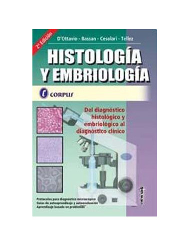 Histologia Y Embriologia
*del Diagnostico Histologico Y Embriologico Al Diagnostico Clinico