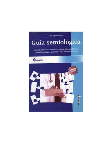 Guia Semiologica
*manual Basico Sobre Confeccion De Historia Clinica Para El Estudiante Avanzado De Ciencias Quimicas