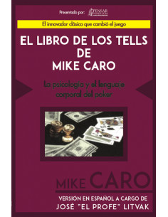 El Libro De Los Tells De Mike Caro