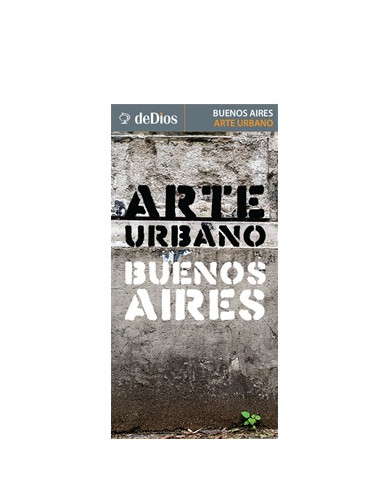 Buenos Aires Arte Urbano Guia Mapa