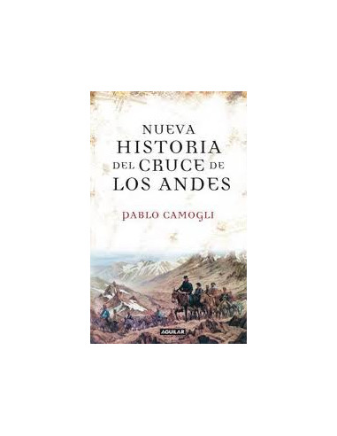 Nueva Historia Del Cruce De Los Andes