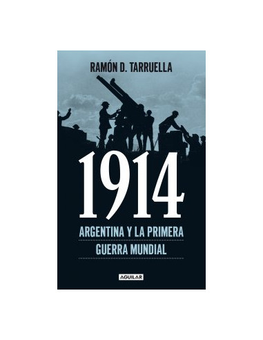 1914 Argentina Y La Primera Guera Mundial