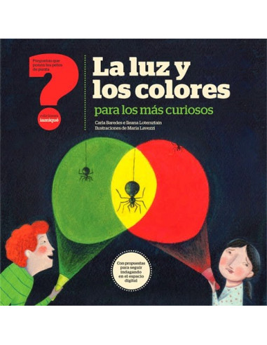 La Luz Y Los Colores Para Los Mas Curiosos