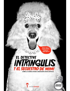 El Detective Intringulis Y El Secuestro De Mimi
