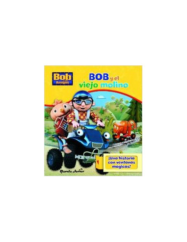 Bob Y El Viejo Molino