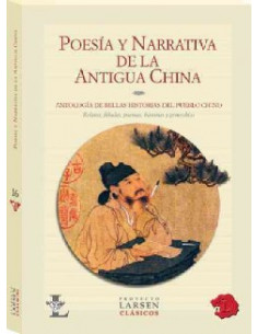 Poesia Y Narrativa De La Antigua China
*antologia De Bellas Historias Del Pueblo Chino