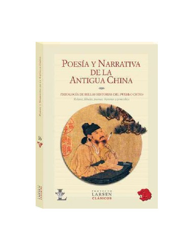 Poesia Y Narrativa De La Antigua China
*antologia De Bellas Historias Del Pueblo Chino