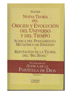 Origen Y Evolucion Del Universo Y Del Tiempo
*refutacion De La Teoria Del Big Bang