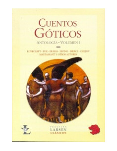 Cuentos Goticos
*antologia Volumen I