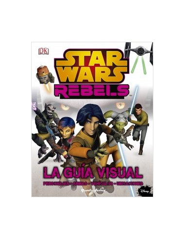 Star Wars Rebels.la Guia Visual