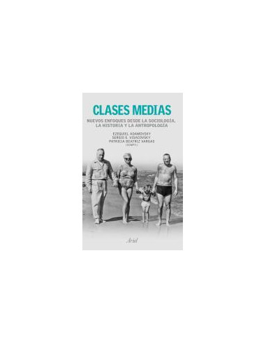 Clases Medias
*nuevos Enfoques Desde La Sociologia La Historia Y La Antropologia
