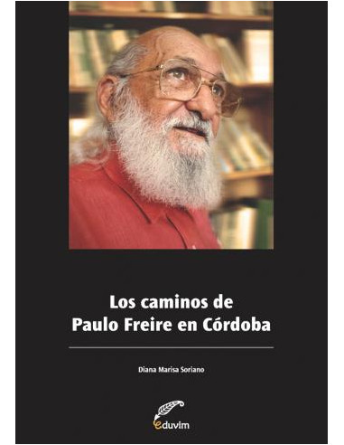 Los Caminos De Paulo Freire En Cordoba