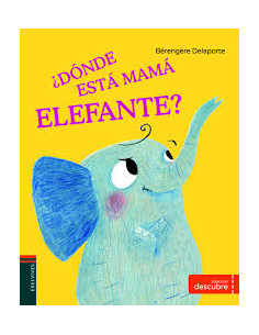 Donde Esta Mama Elefante