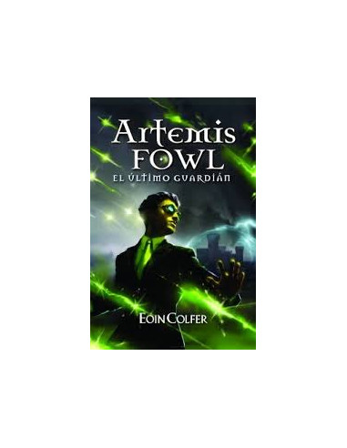 Artemis Fowl Viii El Ultimo Guardian