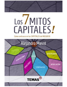 Los 7 Mitos Capitales!
*como Centrarse En Las Capitales Del Negocio