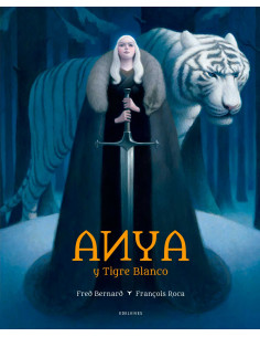 Anya Y El Tigre Blanco