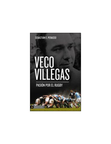 Veco Villegas Pasion Por El Rugby
