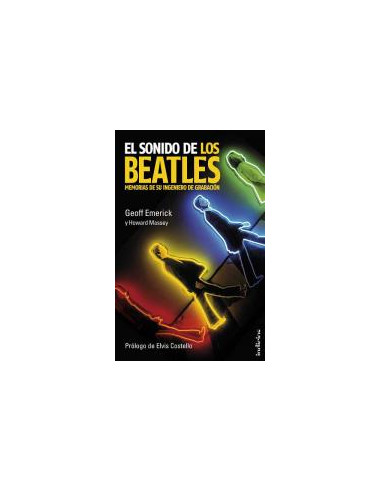 El Sonido De Los Beatles
*memorias De Su Ingeniero De Grabacion