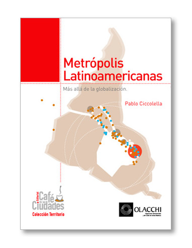 Metropolis Latinoamericanas
*mas Alla De La Globalizacion