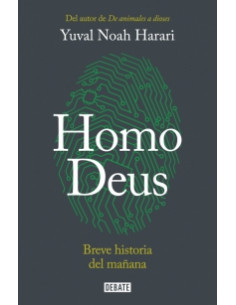 Homo Deus
*breve Historia Del Mañana