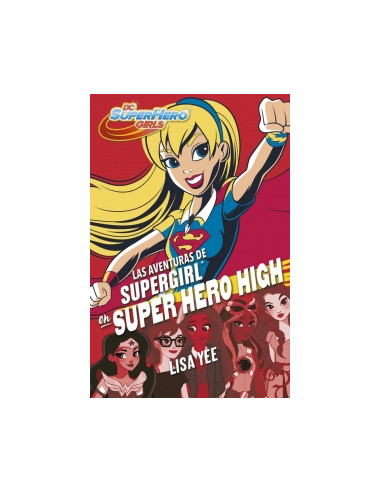 Las Aventuras De Supergirl En Super Hero High
*dc Super Hero Girls 2