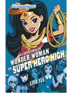 Las Aventuras De Wonder Woman En Super Hero High
*dc Super Hero Girls 1