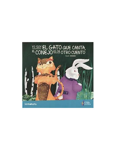 Yo Soy El Gato Que Canta, El Conejo Es De Otro Cuento