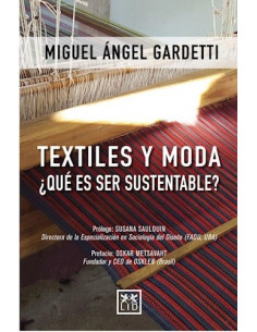 Textiles Y Moda
*que Es Ser Sustentable?