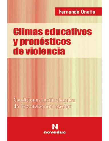 Climas Educativos Y Pronosticos De Violencia