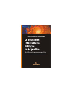 La Educacion Intercultural Bilingue En Argentina
*identidades, Lenguas Y Protagonistas