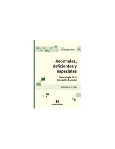 Anormales, Deficientes Y Especiales
*genealogia De La Educacion Especial