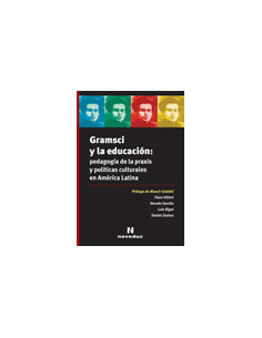 Gramsci Y La Educacion
*pedagogia De La Praxis Y Politicas Culturales En America Latina
