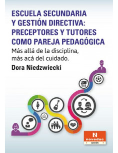 Escuela Secundaria Y Gestion Directiva: Preceptores Y Tutores Como Pareja Pedagogica