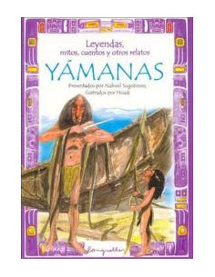 Yamanas
*leyendas Mitos Cuentos Otros Relatos