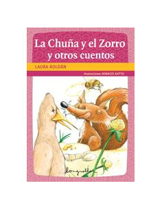La Chuña Y El Zorro Y Otros Cuentos