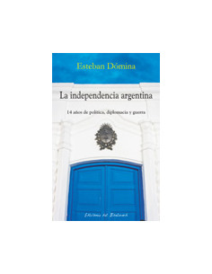 La Independencia Argentina