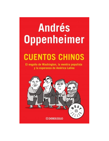 Cuentos Chinos
*el Engaño De Washington  Mentira Populista  Y Esperanza De America Latina