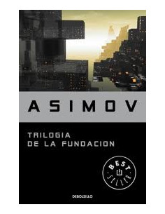 Triologia De La Fundacion
*fundacion - Fundacion E Imperio - Segunda Fundacion
