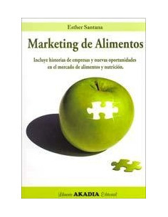 Marketing De Alimentos
*incluye Historia De Empresas Y Nuevas Oportunidades En El Mercado De Alimen