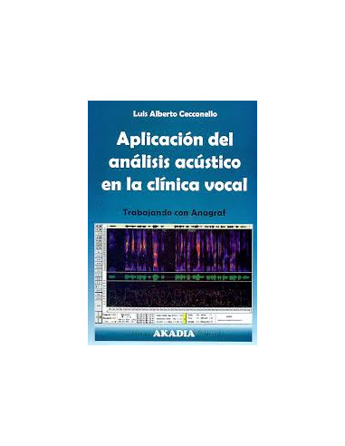 Aplicacion Del Analisis Acustico En La Clinica Vocal