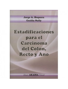 Estadificaciones Para El Carcinoma Del Colon Recto Y Ano