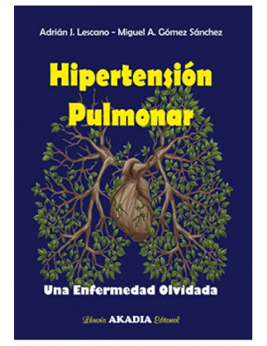 Hipertension Pulmonar
*una Enfermedad Olvidada