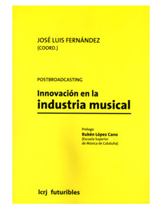 Postbroadcasting Innovacion En La Industria Musical